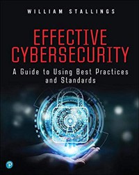 Image of Effective cyber security : a guide to using best practices and standards