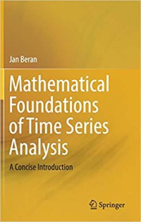 Image of Mathematical foundations of time series analysis : a concise introduction