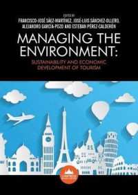Image of Managing the environment : sustainability and economic development of tourism