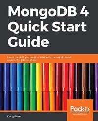 Image of MongoDB 4 quick start guide : learn the skills you need to work with the world's most popular NoSQL database