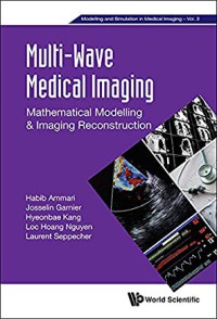 Image of Multi-wave medical imaging : mathematical modelling & imaging reconstruction