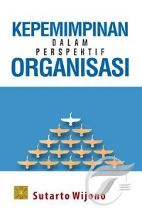 Image of Kepemimpinan dalam perspektif organisasi