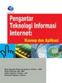 Image of Pengantar teknologi informasi internet : konsep dan aplikasi