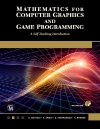 Image of Mathematics for computer graphics and game programming : a self teaching introduction
