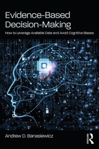 Image of Evidence-based decision-making : how to leverage available data and avoid cognitive biases