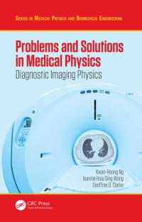 Image of Problems and solutions in medical physics : volume 1 : diagnostic imaging physics