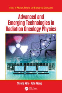 Image of Advanced and emerging technologies in radiation oncology physics