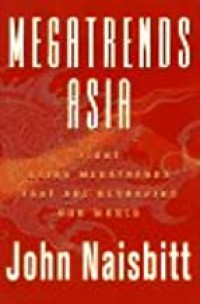 Image of Megatrends Asia : eight Asian megatrends that are reshaping our world