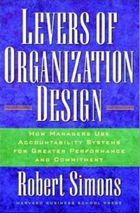 Image of Levers of organization design : how managers use accountability systems for greater performance and commitment
