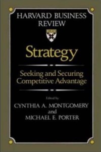 Image of Strategy : seeking and securing competitive advantage
