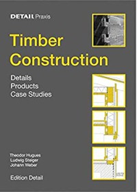 Image of Timber construction : details, products, case studies