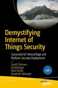 Image of Demystifying internet of things security : successful IoT device / edge and platform security development