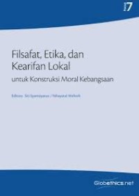 Image of Filsafat, etika, dan kearifan lokal : untuk konstruksi moral kebangsaan