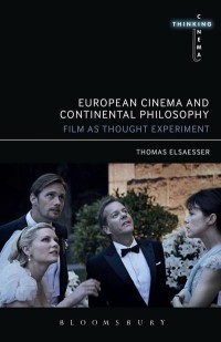 Image of European cinema and continental philosophy : film as thought experiment