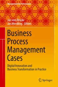 Image of Business process management cases : digital innovation and business transformation in practice