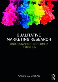 Image of Qualitative marketing research : understanding consumer behaviour