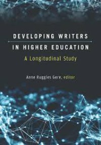 Image of Developing writers in higher education : a longitudinal study