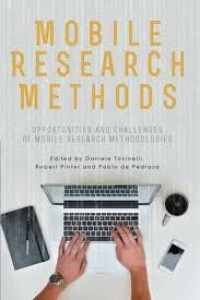 Image of Mobile research methods : opportunities and challenges of mobile research methodologies