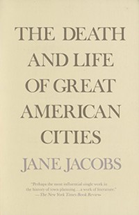 Image of The death and life of great American cities
