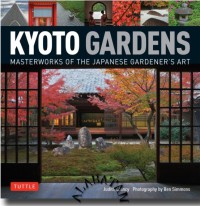 Image of Kyoto gardens : masterworks of the Japanese gardener's art