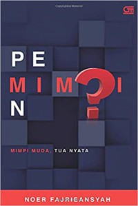 Image of Pemimpin : mimpi muda, tua nyata