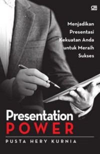 Image of Presentation power : menjadikan presentasi kekuatan Anda untuk meraih sukses