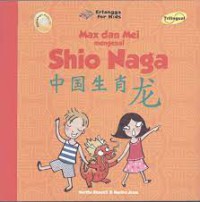 Image of Max And Mei Mengenal Shio Naga