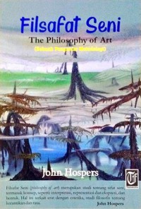 Image of Filsafat seni : the philosophy of art (sebuah pengantar metodologi)