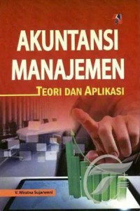 Image of Akuntansi manajemen : teori dan aplikasi
