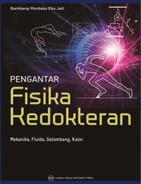Image of Pengantar fisika kedokteran : mekanika, fluida, gelombang, kalor