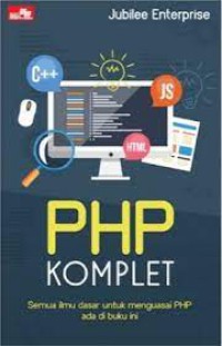 Image of Php komplet : semua ilmu dasar untuk menguasai php ada di buku ini