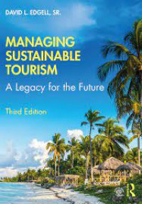 Image of Managing sustainable tourism : a legacy for the future