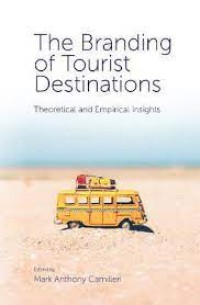 Image of The branding of tourist destinations : theoretical and empirical insights