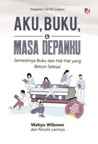 Image of Aku, buku dan masa depanku
