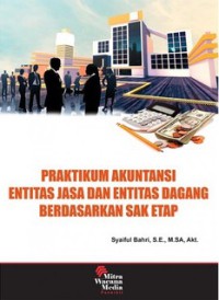 Image of Praktikum akuntansi entitas jasa dan entitas dagang berdasarkan sak etap