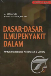 Image of Dasar-dasar ilmu penyakit dalam untuk mahasiswa kesehatan dan umum