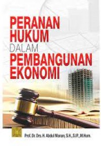 Image of Peranan hukum dalam pembangunan ekonomi, Edisi pertama