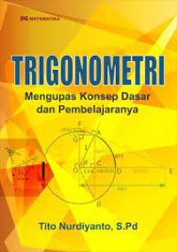 Image of Trigonometri: Mengupas konsep dasar dan pembelajaran