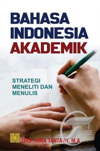 Image of Bahasa Indonesia akademik (strategi meneliti dan menulis)