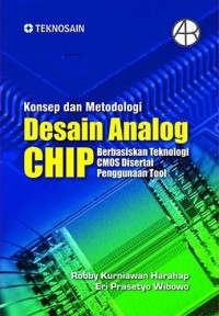 Image of Konsep dan metodologi desain analog chip berbasiskan teknologi CMOS disertai penggunaan tool