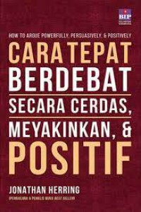 Image of Cara tepat berdebat secara cerdas, meyakinkan, dan positif