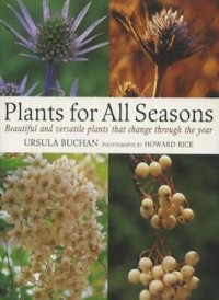 Image of Plants for all seasons : Beautiful and versatile plants that change through the year