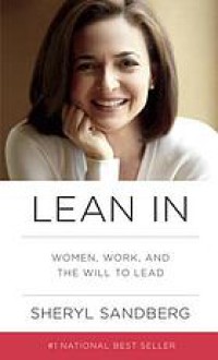 Image of Lean In Women, Work, and the Will to Lead