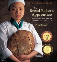 Image of The bread baker's apprentice : mastering the art of extraordinary bread