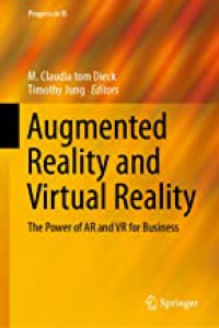 Image of Augmented Reality and Virtual Reality: The Power of AR and VR for Business