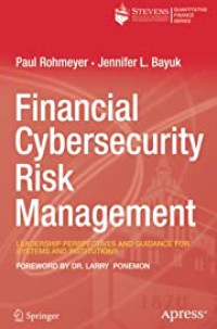 Image of Financial cybersecurity risk management : leadership perspectives and guidance for systems and institutions