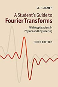 Image of A Student's Guide to Fourier Transforms: With Applications in Physics and Engineering