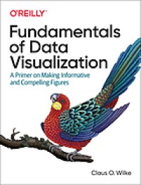 Image of Fundamentals of Data Visualization A Primer on Making Informative and Compelling Figures