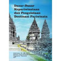 Image of Dasar-Dasar Kepariwisataan dan Pengelolaan Destinasi Pariwisata