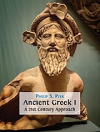 Image of Ancient Greek I A 21 st -Century Approach